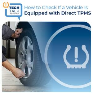 How to Check If a Vehicle Is Equipped with Direct TPMS 
